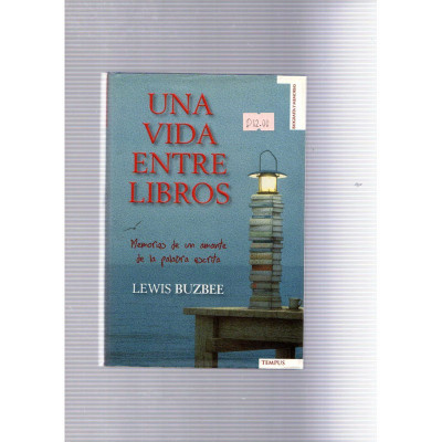 Una vida entre libros / Lewis Buzbee