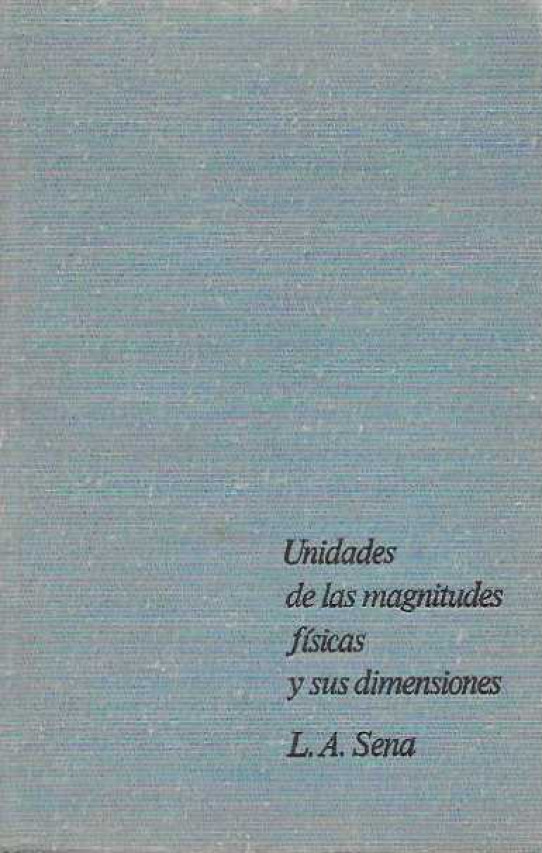 UNIDADES DE LAS MAGNITUDES FÍSICAS Y SUS DIMENSIONES.