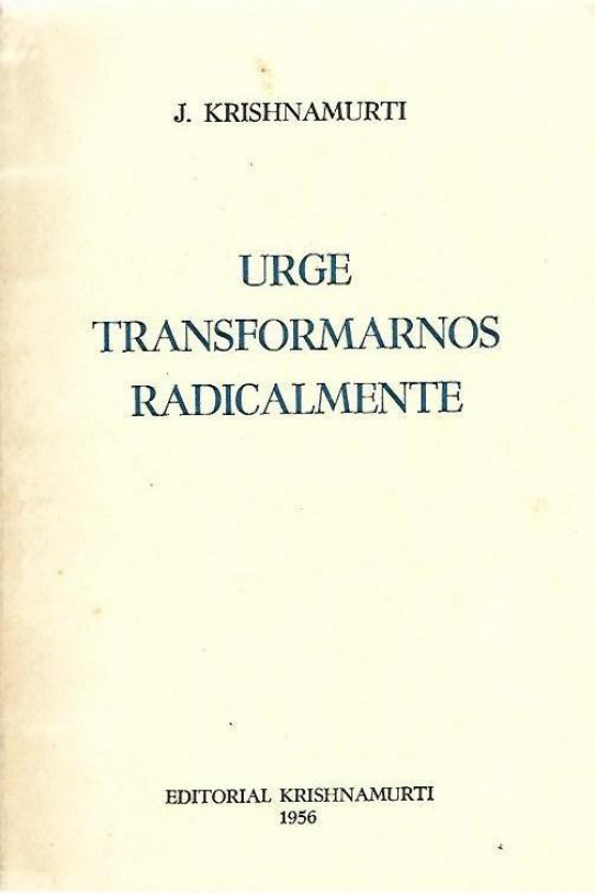 URGE TRANSFORMARNOS RADICALMENTE