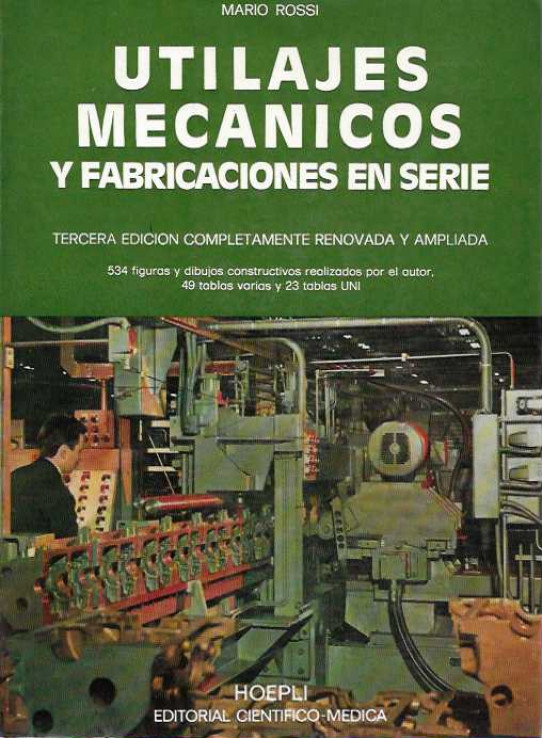 UTILAJES MECÁNICOS Y FABRICACIONES EN SERIE.