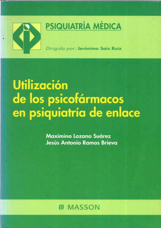 UTILIZACIÓN DE LOS PSICOFÁRMACOS EN PSIQUIATRÍA DE ENLACE