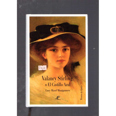 Valancy Stirling o El Castillo Azul / Lucy Maud Montgomery