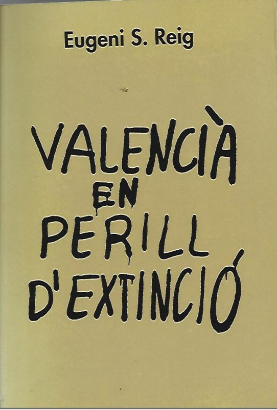 VALENCCIA EN PERILL D'EXTINCIÓ