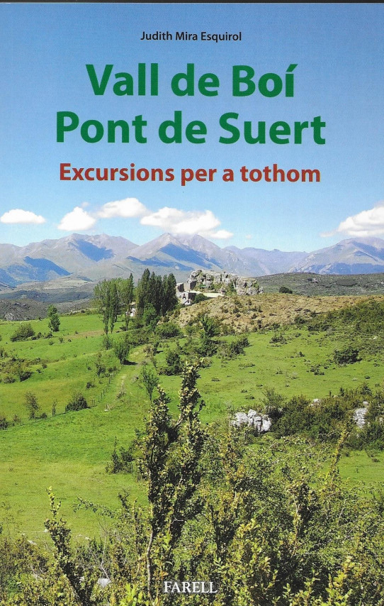 VALL DE BOÍ PONT DE SUERT. EXCURSIONS PER A TOTHOM