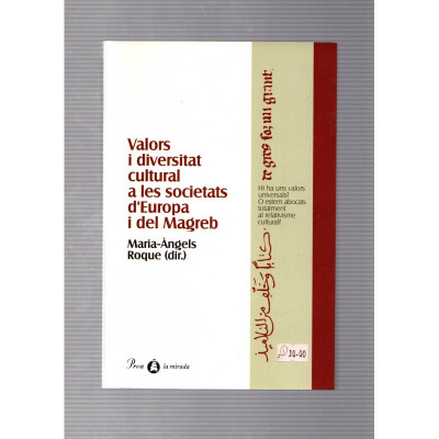 Valors i diversitat cultural a les societats d'Europa i del Magreb / Maria-Àngels Roque (dir.)