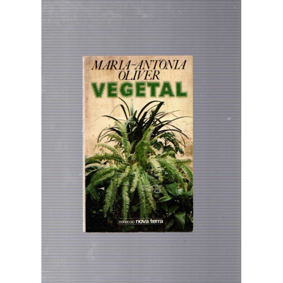 Vegetal / Maria-Antònia Oliver