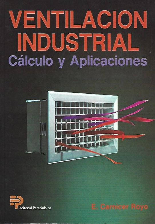 VENTILACIÓN INDUSTRIAL. CÁLCULO Y APLICACIONES