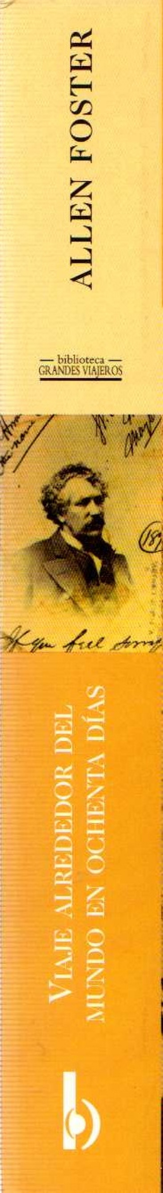 VIAJE ALREDEDOR DEL MUNDO EN OCHENTA DÍAS. LAS EXTRAORDINARIAS AVENTURAS DEL VERDADERO PHILEAS FOGG