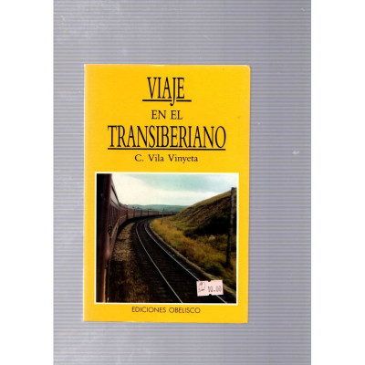 Viaje en el tren Transiberiano / C. Vila Vinyeta