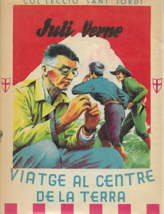 Viatge al centre de la Terra. Col·lecció Sant Jordi n.3