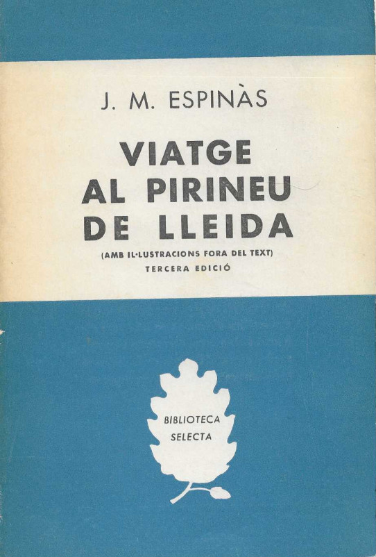 Viatge al Pirineu de Lleida. (Amb il·lustracions fora del text).