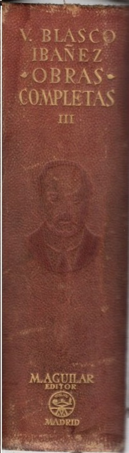 VICENTE BLASCO IBAÑEZ OBRAS COMPLETAS. TOMO TERCERO