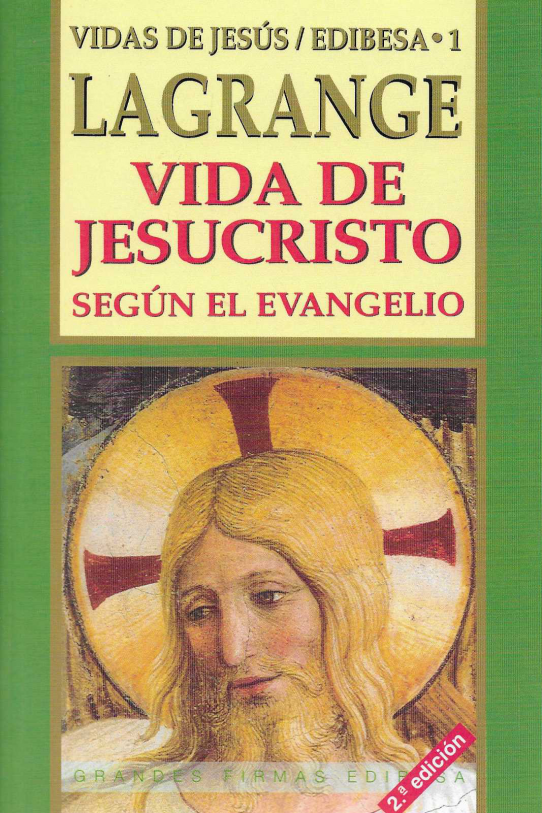 Vida de Jesucristo según el evangelio.