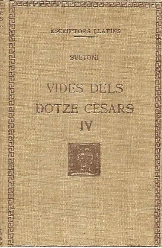 VIDA DELS DOTZE CESARS  (Suetoni) 5 Volums. Obra Completa.