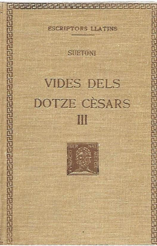 VIDA DELS DOTZE CESARS  (Suetoni) 5 Volums. Obra Completa.