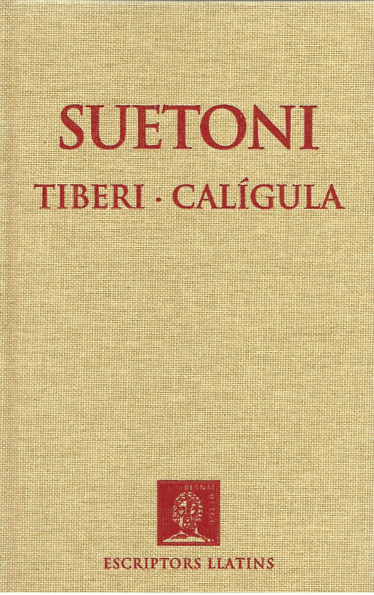 VIDA DELS DOTZE CESARS. TIBERI . CALIGULA  (Suetoni)