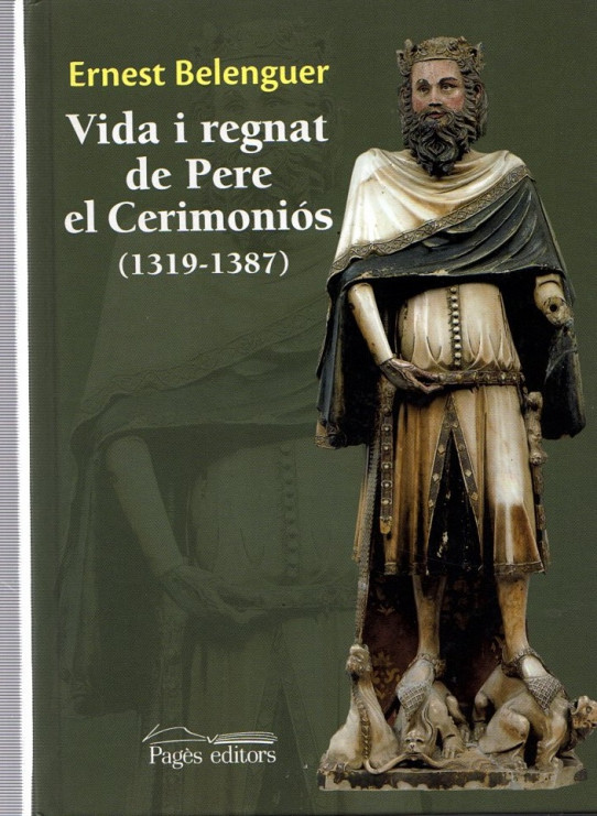 VIDA I REGNAT DE PERE EL CERIMIONIOS  (1319-1387)
