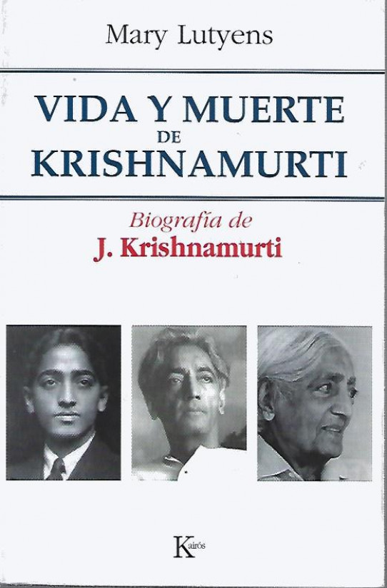 VIDA Y MUERTE DE KRISHNAMURTI