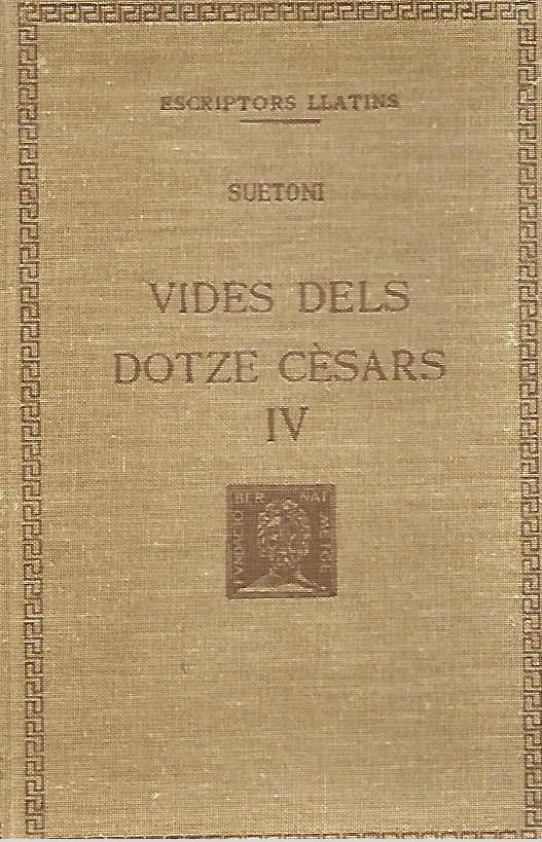 VIDES DELS 12 CESARS Volum IV  (Suetoni sobre Claudi i Neró)