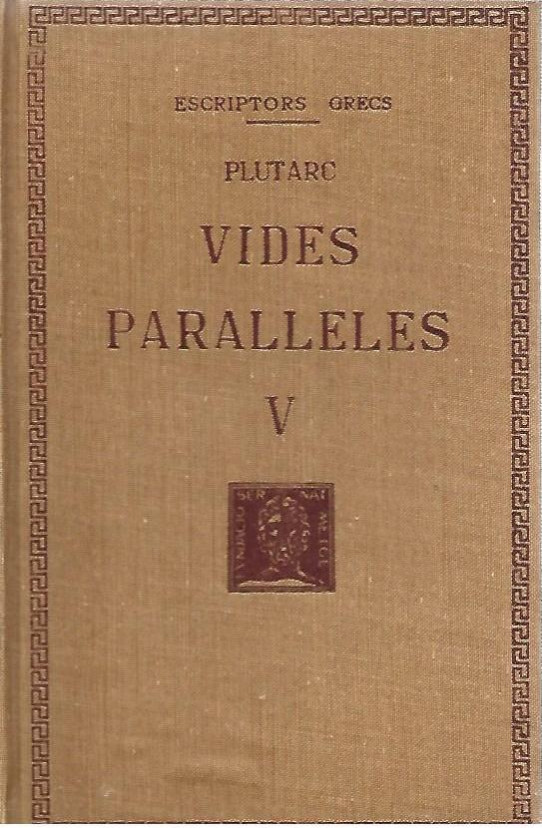 VIDES PARALLELES. V: Volum 1- 5è  (Plutarc)  /Paral.leles)