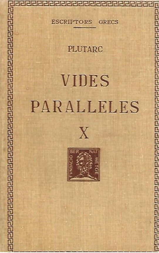 VIDES PARALLELES X: Volum III Part 1ª  (Plutarc)  / Paral.leles /