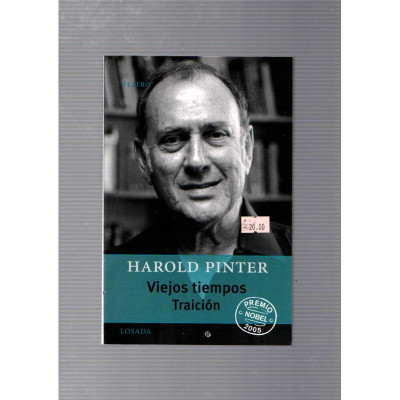 Viejos tiempos. Traición / Harold Pinter