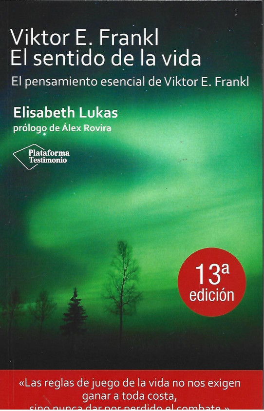 VIKTOR E. FRANKL. EL SENTIDO DE LA VIDA