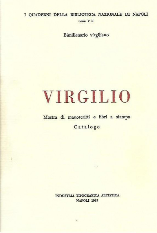 VIRGILIO. Mostra di manoscriti e libri a stampa. CATALOGO