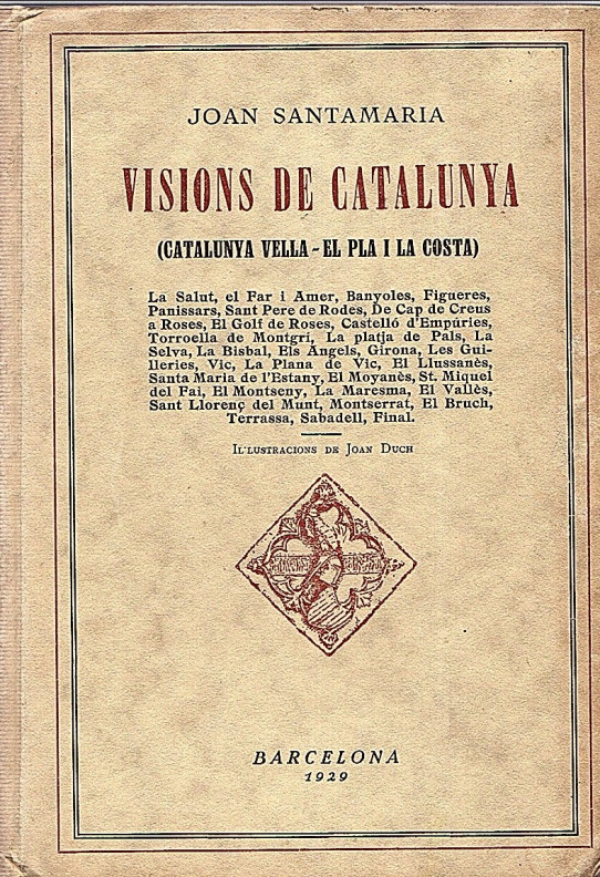 VISIONS  DE CATALUNYA (CATALUNYA VELLA - EL PLA I LA COSTA)