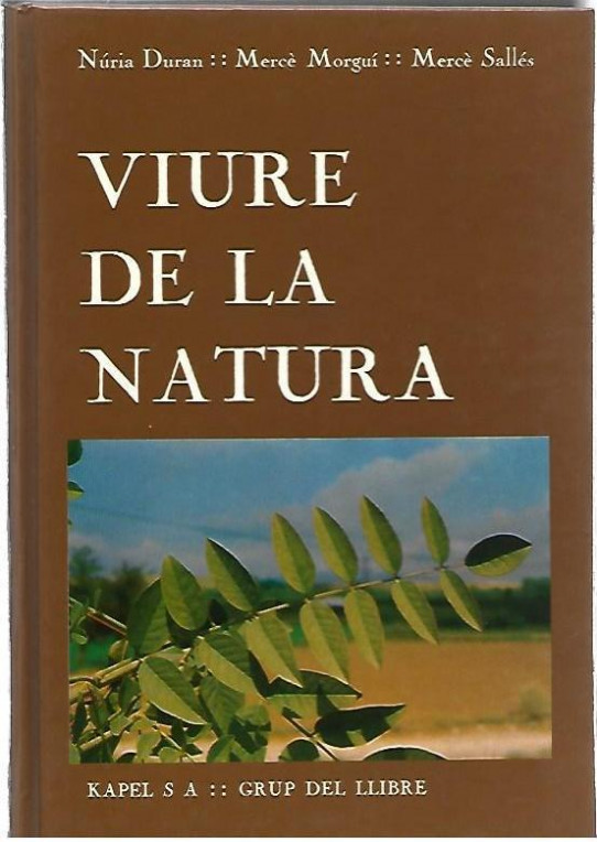VIURE DE LA NATURA.  GUIA DE LES PLANTES SILVESTRES MENGÍVOLES