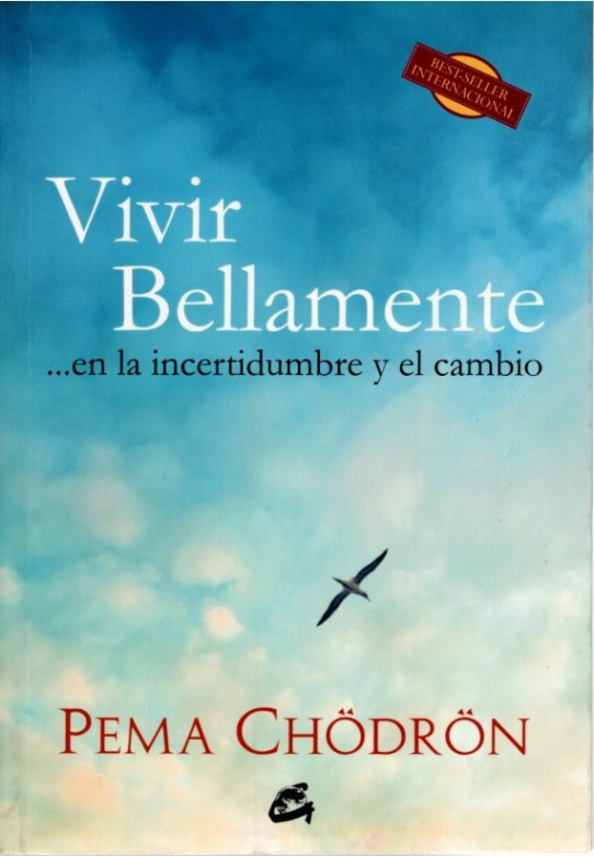 VIVIR BELLAMENTE... en la incertidumbre y el cambio