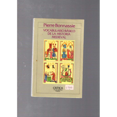 Vocabulario básico de la historia medieval / Pierre Bonnassie