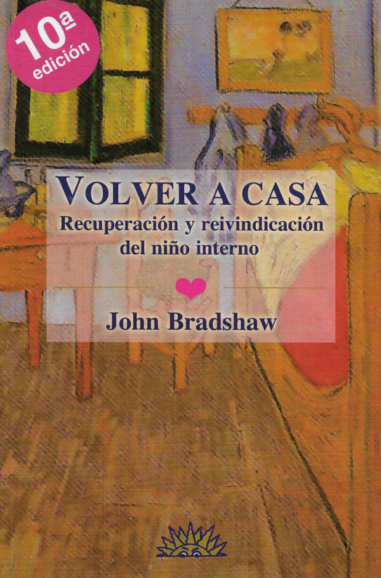 Volver a casa. Recuperación y reivindicación del niño interno.