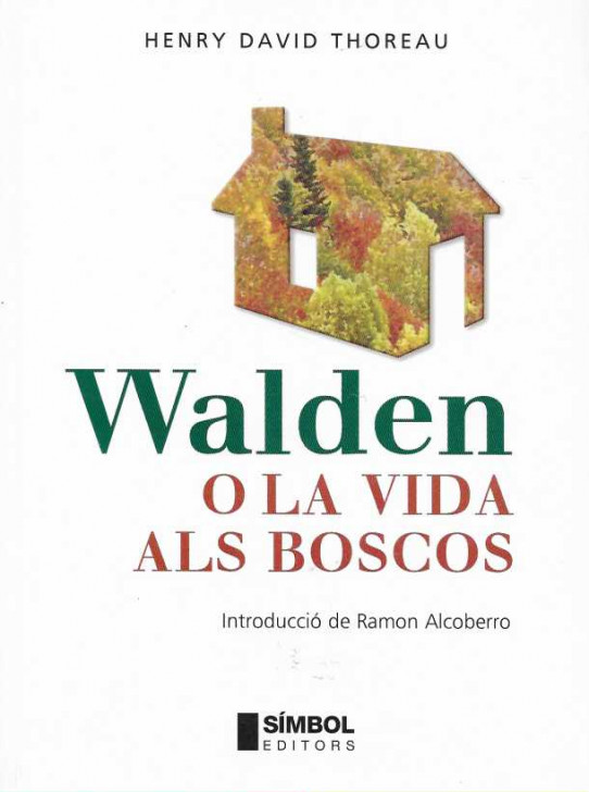 WALDEN O LA VIDA ALS BOSCOS.