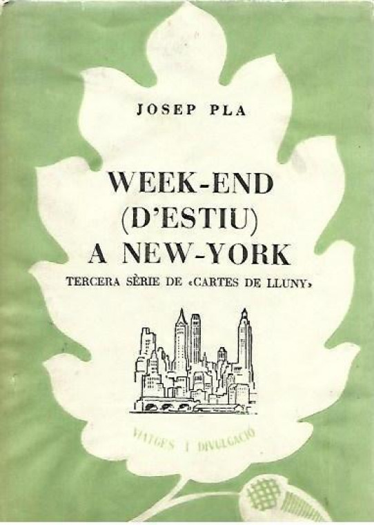WEEK-END (D'ESTIU) A NEW-YORK. Tercea serie de 'Cartes de lluny'
