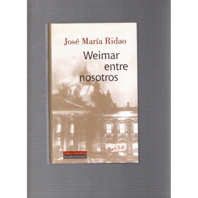 Weimar entre nosotros / José María Ridao