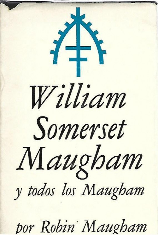 WILLIAM SOMERSET MAUGHAM y todos los Maugham