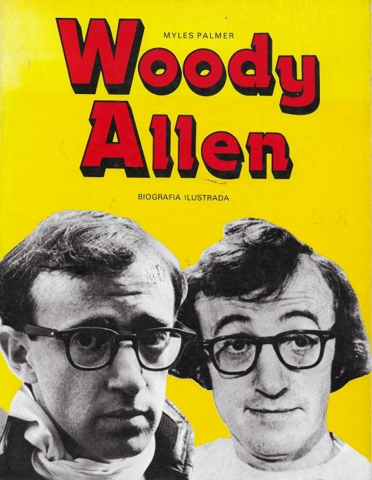 Woody Allen. Biografía ilustrada.