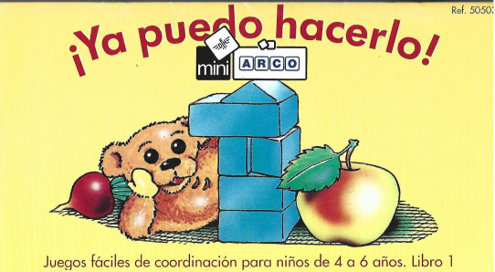 ¡YA PUEDO HACERLO! PARA NIÑOS DE 4 A 6 AÑOS. LIBRO 1