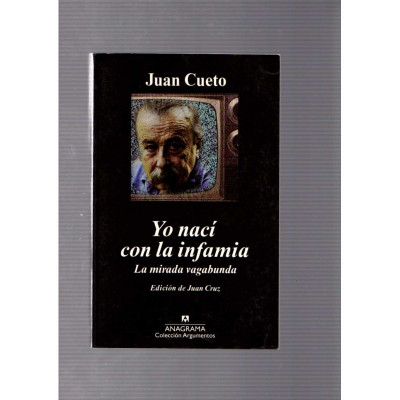 Yo nací con la infancia. La mirada vagabunda / Juan Cueto