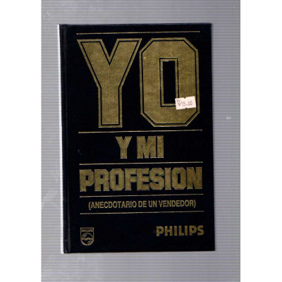 Yo y mi profesión / Recopilación a cargo de Philips