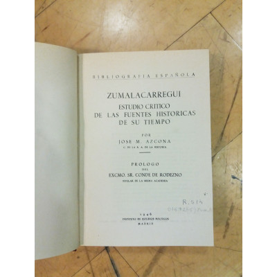 Zumalacarregui. Estudio crítico de las fuentes históricas de su tiempo. / José M. Azcona