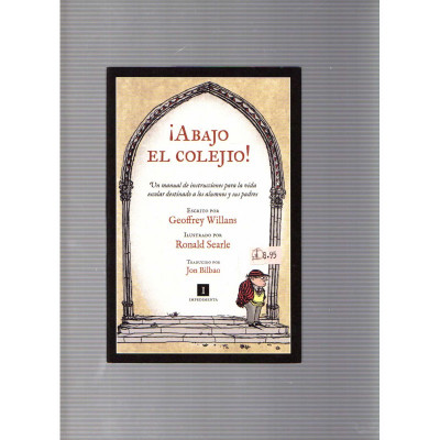 ¡Abajo el colejio! / Geoffrey Willans
