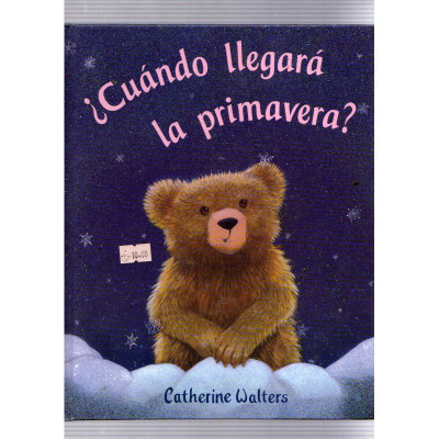 ¿Cuándo llegará la primavera? / Catherine Walters